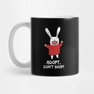 Adopt, Don't Shop. Funny and Sarcastic Saying Phrase, Humor Mug